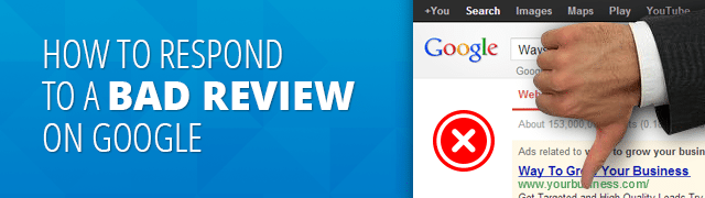 How To Respond To A Bad Review On Google Bluehat Marketing